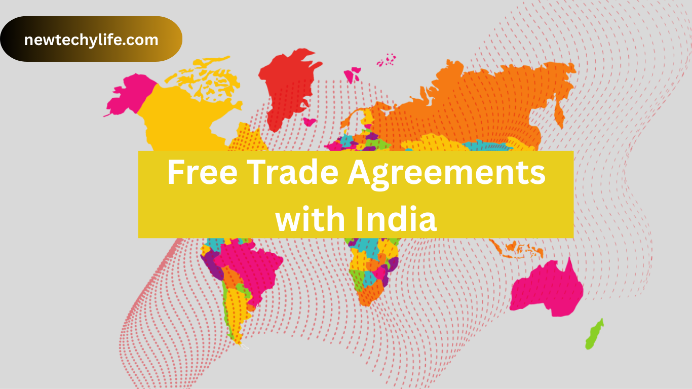 Free Trade Agreements with India